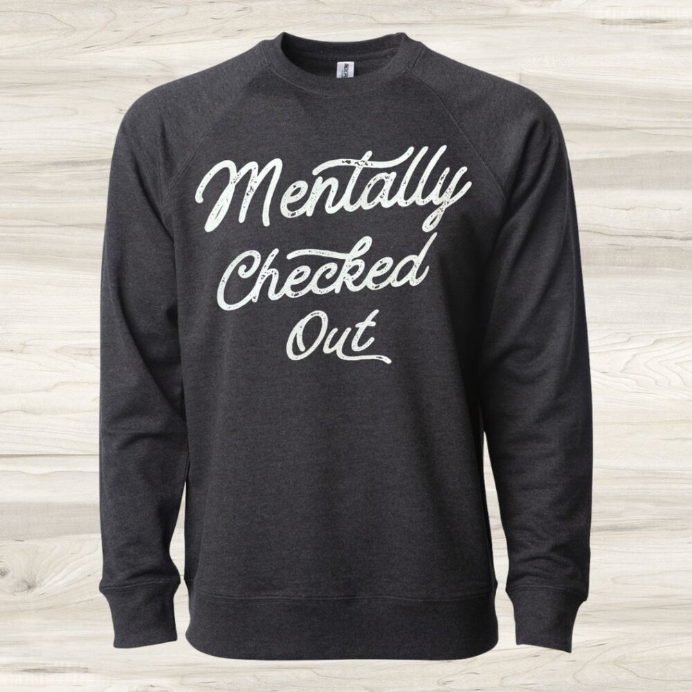NWT Independent Trading Co LS Graphic Crew Mentally Checked Out Grey Small